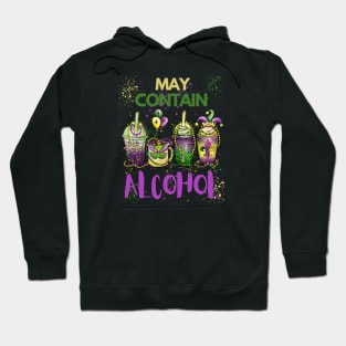 Mardi Gras May Contain Alcohol Coffee Cups Hoodie